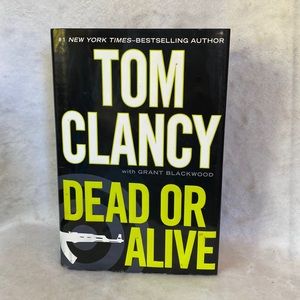 Tom Clancy, Dead Or Alive, Fiction Hardback